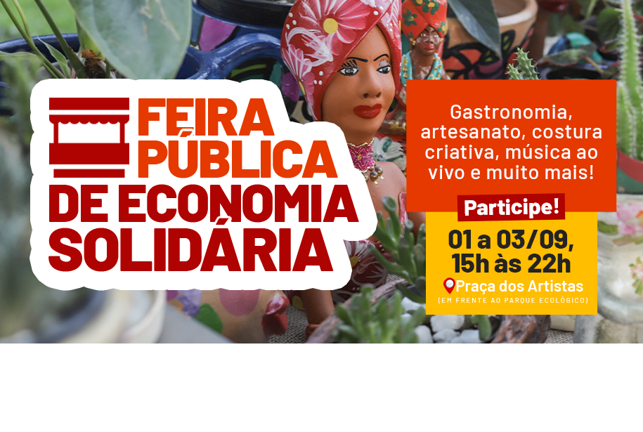 Edi��o Independ�ncia do Brasil: Feira P�blica da Economia Solid�ria ser� realizada de sexta (01) a domingo (03) em Vilas do Atl�ntico 