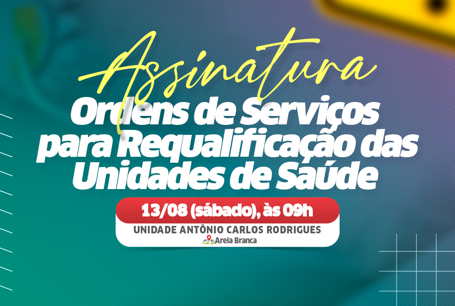 Prefeita assina Ordem de Servi�o para reforma de quatro USFs em Lauro de Freitas 