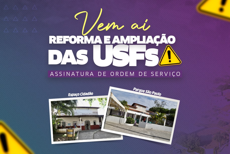 Prefeitura assina Ordem de Servi�o para requalifica��o de duas USF nesta segunda-feira (27)