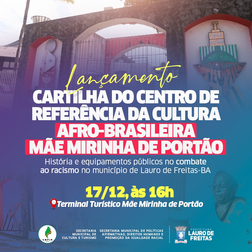 Lauro de Freitas lan�a cartilha sobre hist�ria do Centro de Cultura M�e Mirinha de Port�o