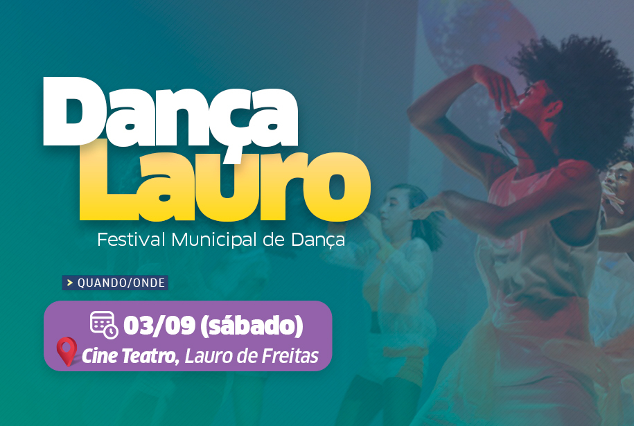 Festival de Dan�a re�ne grupos culturais e artistas de Lauro de Freitas neste s�bado (3)