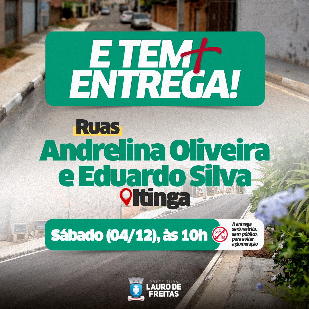 Prefeitura de Lauro de Freitas entrega pavimenta��o de ruas no Bairro da Itinga, neste s�bado (4)