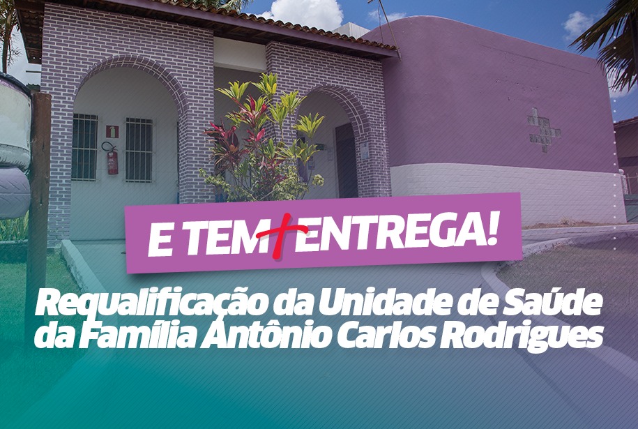 Prefeitura entrega requalifica��o da USF Ant�nio Carlos Rodrigues em Areia Branca nesta quinta-feira (29)